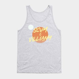 Scum & Villiany Tank Top